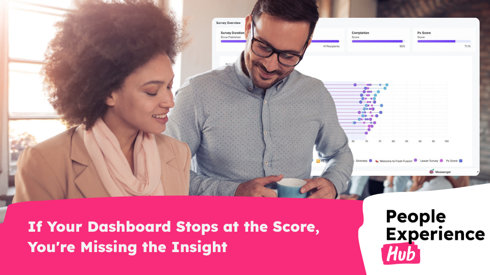 If Your Dashboard Stops at the Score, You're Missing the Insight
